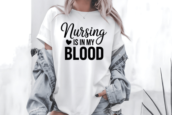 Nursing is in My Blood SVG Passion PNG